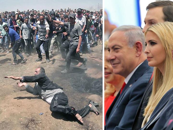 Left: Palestinian protester wounded in Gaza; right: Benjamin Netanyahu and Ivanka Trump at the opening of the U.S. embassy